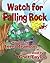 Watch for Falling Rock