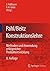 Pahl/Beitz Konstruktionslehre: Methoden und Anwendung erfolgreicher Produktentwicklung (German Edition)