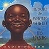 He's Got the Whole World in His Hands by Kadir Nelson