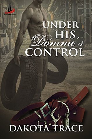 Under His Domme's Control (Kindle Edition)