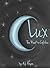 Lux: The Road to Calithia (Book One)