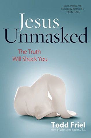 Jesus Unmasked: The Truth Will Shock You