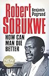 Robert Sobukwe - ...