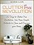 Clutter Free Revolution: 31 Days to Clutter Free Revolution. Use These Simple Methods to Clean and Organize your Home (how to organize your home, declutter your home, home improvement)