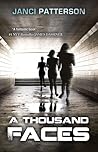 A Thousand Faces by Janci Patterson