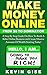 Make Money Online: From Zer...