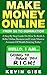 Make Money Online by Kevin Gise