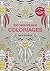 Art-therapie : 100 nouveaux coloriages anti-stress (French Edition)