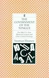 The government of the tongue: The 1986 T.S. Eliot memorial lectures and other critical writings