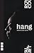 hang by debbie tucker green