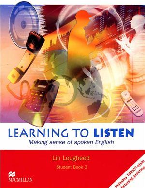Learning to Listen 3 Student Book: Making Sense of Spoken English
