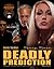 Erotic Thriller Deadly Prediction (Diabolical's Penny Horror Scope)