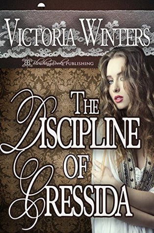 The Discipline of Cressida (Unconventional Marriages, #4)