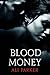 Blood Money (Bad Money #1)