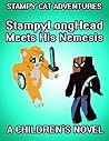 Stampy Cat Adventures: StampyLongHead Meets His Nemesis (A Children's Novel)