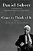 Come to Think of It: Notes on the Turn of the Millennium