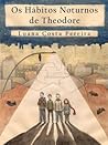 Os Hábitos Noturnos de Theodore