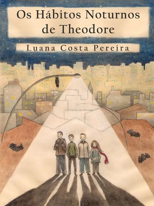 Os Hábitos Noturnos de Theodore (Kindle Edition)