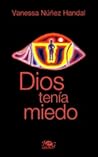 Dios Tenía Miedo