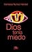 Dios Tenía Miedo