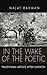 In the Wake of the Poetic: Palestinian Artists After Darwish (Contemporary Issues in the Middle East)