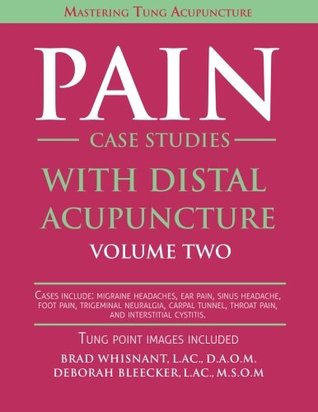 Pain Case Studies with Distal Acupuncture - Volume Two (Paperback)