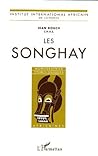 Les Songhay (Monographies ethnologiques africaines) (French Edition)