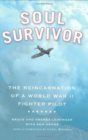 Soul Survivor: The Reincarnation of a World War II Fighter Pilot (Hardcover)