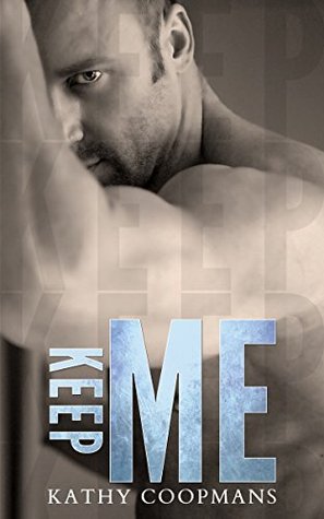Keep Me (Shelter Me, #3)
