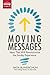 Moving Messages by Rick Bundschuh
