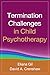 Termination Challenges in Child Psychotherapy