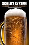 Schlitz System, Friends And Other Thoughts