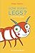 How Many Legs? (Little Book...