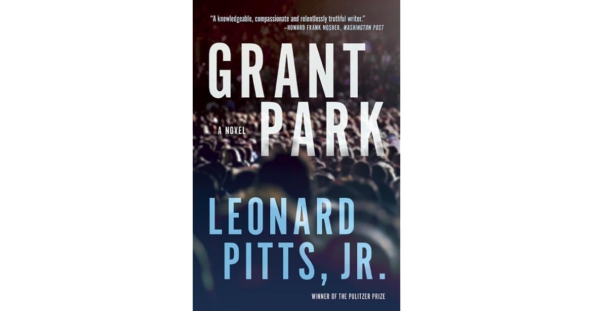 Grant Park by Leonard Pitts Jr.
