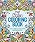 The Calm Coloring Book: Lovely Images to Set Your Imagination Free