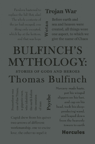 Bulfinch's Mythology: Stories of Gods and Heroes