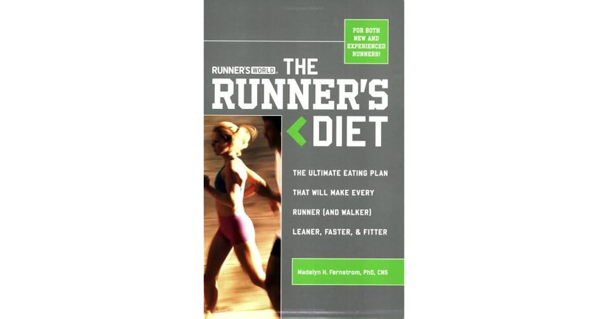 Runner's World The Runner's Diet The Ultimate Eating Plan That Will