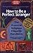 How to Be a Perfect Stranger: The Essential Religious Etiquette Handbook, 3rd Edition