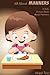 Children's Book About Manners: A Kids Picture Book About Manners With Photos and Fun Facts