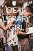 Dear Library Girl
