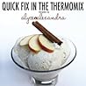 Quick Fix in the Thermomix: Cookbook of Recipes By Alyce Alexandra