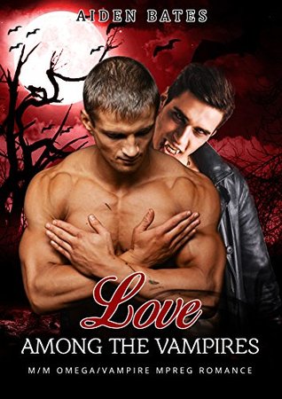 Love Among the Vampires (Kindle Edition)