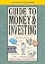 Guide To Money & Investing