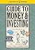 Guide To Money & Investing by Virginia B. Morris