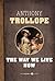 The Way We Live Now by Anthony Trollope