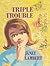 Triple Trouble (Cinda Holli...