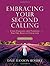 Embracing Your Second Calling: Find Passion and Purpose for the Rest of Your Life