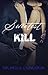 Sweetest Kill (Black Heart, #4)