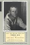 Let Us Now Praise Famous Men by James Agee
