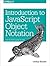 Introduction to JavaScript Object Notation: A To-the-Point Guide to JSON